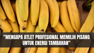 Rahasia Pisang: Superfood yang Wajib Dikonsumsi Atlet!