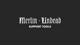 Merlin & Undead — Support tools