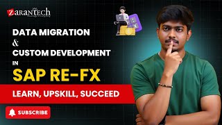 Data Migration and Custom Development in SAP RE-FX | ZaranTech
