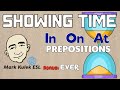 In, On, At (prepositions) - Showing Time + ever | Learn English - Mark Kulek ESL