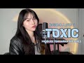 【作詞家本人が歌う】TOXIC - PRODUCE 101 JAPAN THE GIRLS