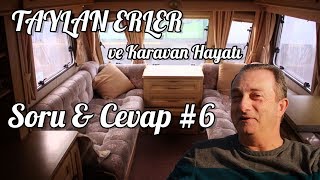 Taylan Erler Ve Karavan Hayatı Soru & Cevap