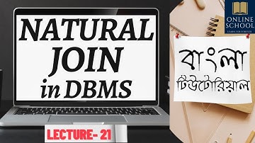 Online School- | Natural Join Operation in DBMS | Lecture-21 | Bangla Tutorial |