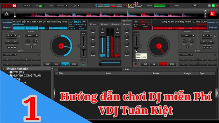 Hướng dẫn chơi virtual dj năm 2024