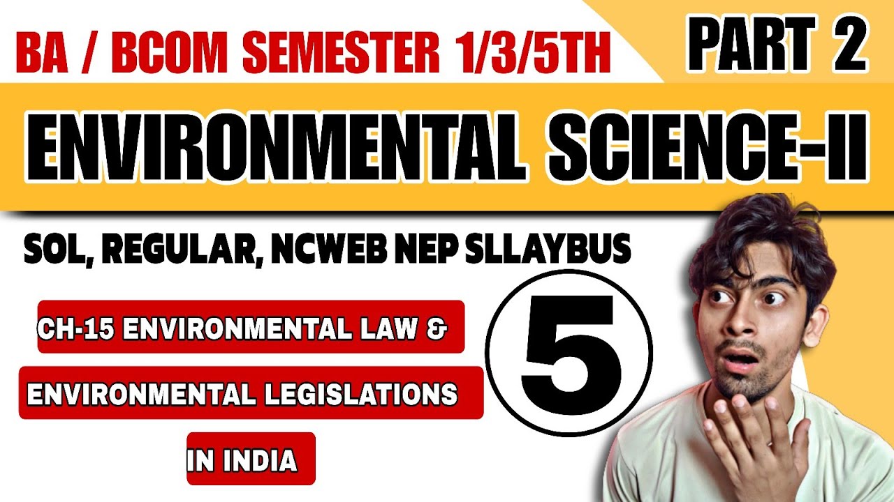 BA/Bcom(P/H) |Ch-15 ENVIRONMENTAL LAW & LEGISLATIONS|Sem 3/5th| Environmental science & practice-2 |