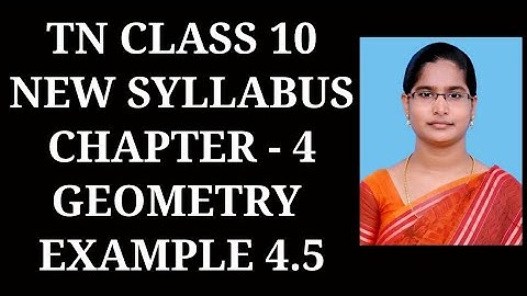 10th Maths Ch - 4 Geometry | Example - 4.5 | Samacheer One plus One channel