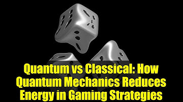 Quantum vs Classical: How Quantum Mechanics Reduces Energy in Gaming Strategies