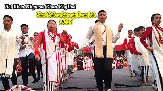 Sur Shad Sukra| HE KHON KHYNROO KHYLLOD | Shad sukra seinraij Nangbah 2023 |Sur Niamtrei