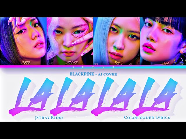 [AI cover] BLACKPINK 'lalalala' by Stray Kids (Color Coded Lyrics) class=