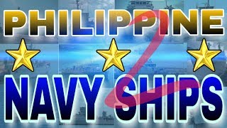 THE PHILIPPINE NAVY SHIPS 2