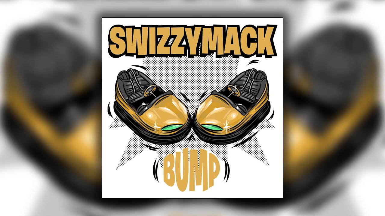 Guarda Swizzymack - Bump (Cover Art) su YouTube Guarda Swizzymack - Bump (Cover Art) su YouTube