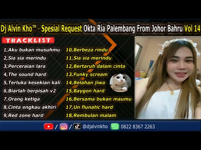 DJ Terluka Kesekian Kali u0026 Cinta Engkau Akhiri Spesial Req Okta Ria Palembang From Johor Bahru Vol14 class=