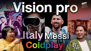 เปิดบริษัททัวร์คอน Coldplay ผ่าน Vision pro กับเมสซี่ | HappyHourโค้ดกับฟาน EP.3