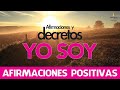 Afirmaciones positivas yo soy  y decretos yo soy 20 minutos  motivacion online