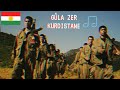 Kürtçe Gerilla Sarkisi Gûla Zer Kurdistane 一 Kürtçe Gerilla Sarkisi Gûla Zer Kurdistane 一