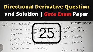 [Q25] Directional Derivative Question and Solution | Gate Exam Paper | mswebtutor.com