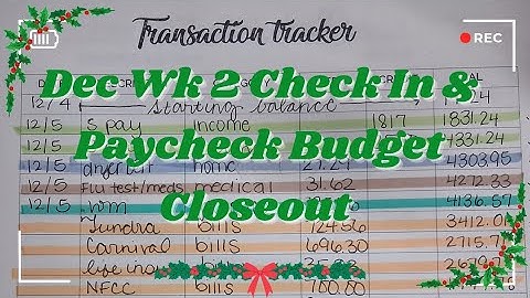 December Week 2 Check In & Paycheck Budget Closeout 