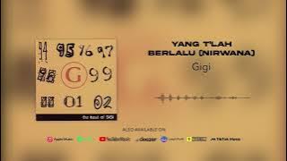 Gigi - Yang T'lah Berlalu (Nirwana)