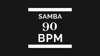 Samba - 90 BPM Play Along