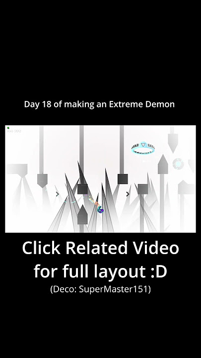 Day 18 of making an Extreme Demon #gd #sweaterweather #extremedemon #layout  #geometrydash