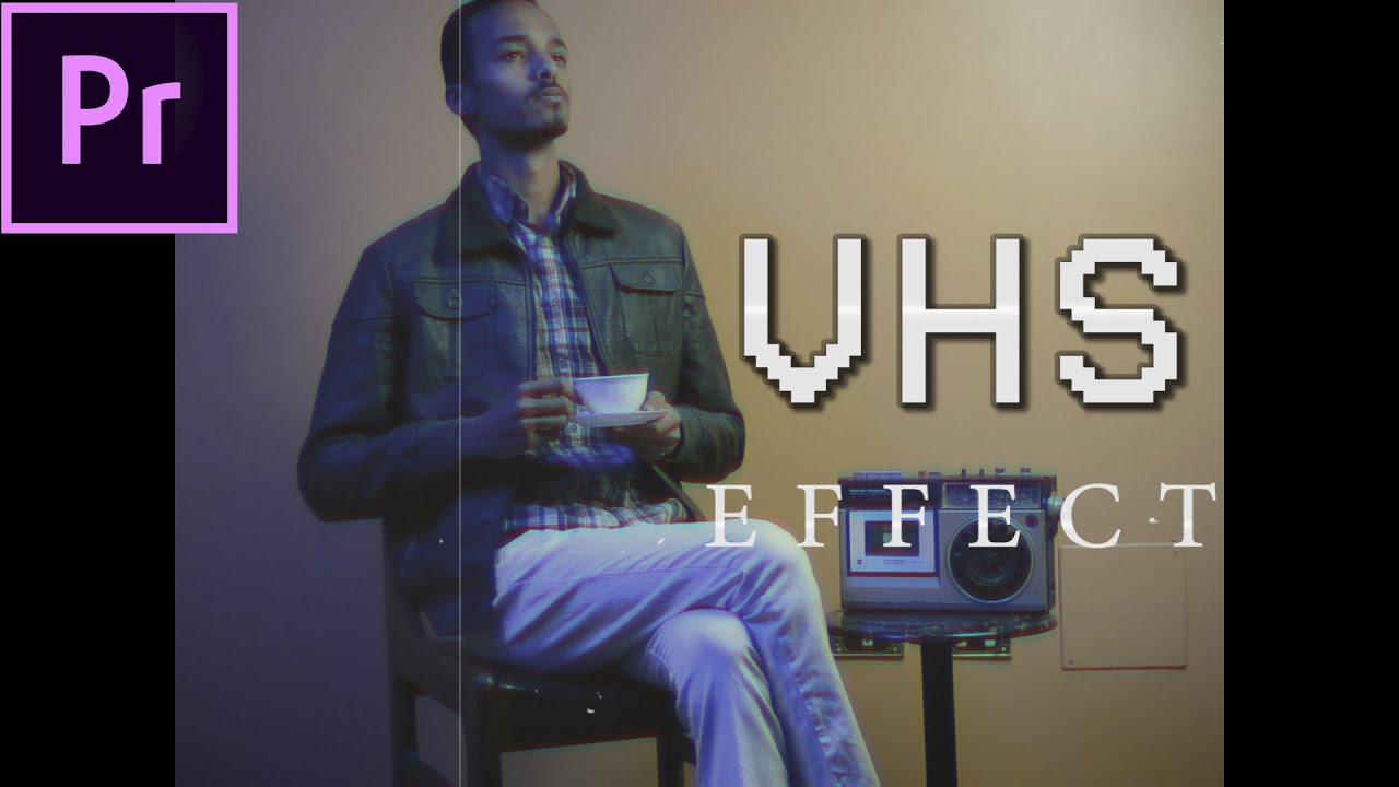 how to get grainy vhs effect premiere pro how to get grainy vhs effect premiere pro