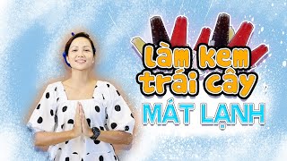 Cô Hen tự làm kem trái cây mát lạnh - Homemade fruit ice cream | H'Hen Niê Official