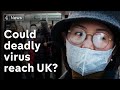 China Coronavirus: fears over the spread of deadly virus