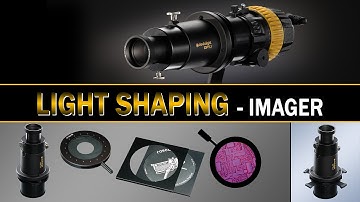 Light & Shadow Shaping - with Imagers / Projection Attachments
