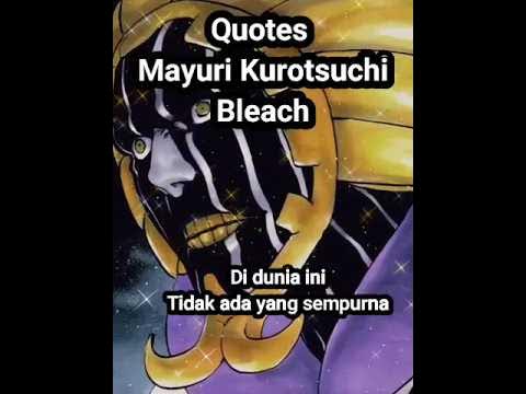 Quotes Mayuri Kurotsuchi \