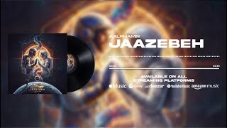 JAAZEBEH - AALPHAMIR @aalphamir 