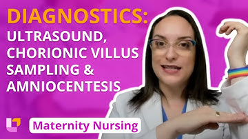 Diagnostics: Ultrasound, Chorionic Villus Sampling, Amniocentesis - Maternity Nursing | @LevelUpRN