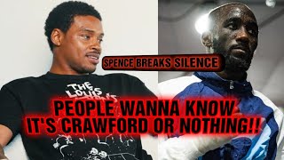 ERROL SPENCE FINALLY SPEAKS !! TERENCE CRAWFORD OR NOTHING !!