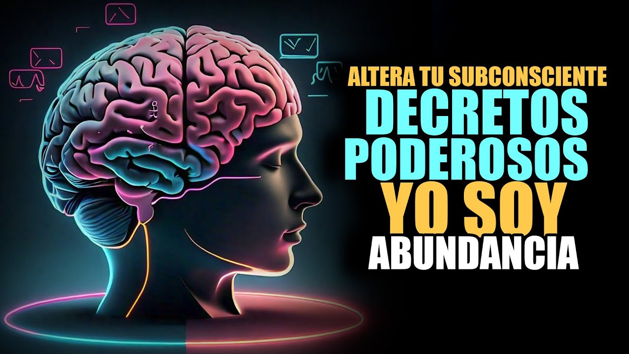 💫 ALTERA TU SUBCONSCIENTE CON LOS DECRETOS DEL YO SOY - YouTube