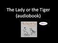 The Lady or the Tiger (audiobook)