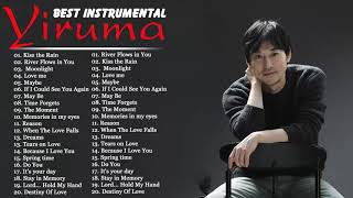 Yiruma Best Piano | River Flows in You,Kiss the Rain,Love me,Maybe,Time Forgets,Reason