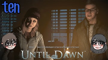 Until Dawn - Part Ten - Setting the Mood