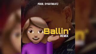 Ballin' (TikTok) Remix - prod. sygotbeatz