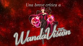 WANDAVISION: ¿Habrá CAPITULO 10?  ⭐⭐⭐ ¿ORIGINAL o DECEPCION? Critica con SPOILERS AVISADOS