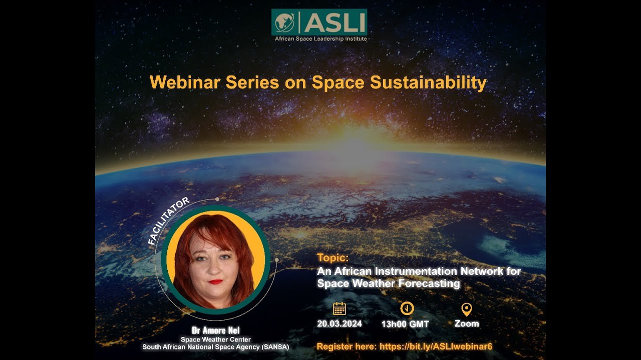 Webinar Series on Space Sustainability: African Instrumentation Network for Space Weather Forecast
