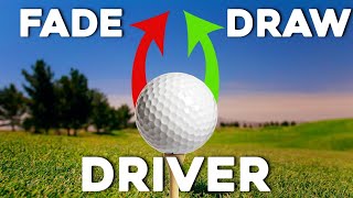 How to DRAW & FADE your golf driver