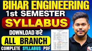 BIHAR ENGINEERING 1ST SEMESTER COMPLETE SYLLABUS PDF DOWNLOAD || ALLL BRANCH || UGEAC 2025