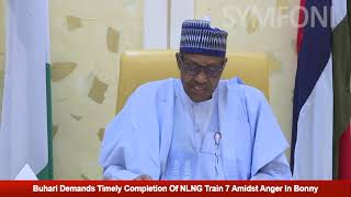President Buhari Flags Off NLNG Train 7 Project