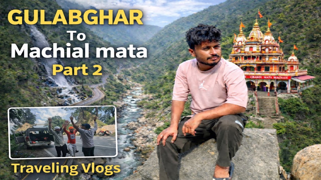 GULABGHAR TO MACHIAL MATA || Chandi Mata Part 2 #12