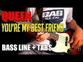 Queen - You're My Best Friend /// BASS LINE [Play Along Tabs]