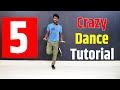 5 CRAZY Footwork Dance Tutorial