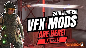 NEW SKILL VFX MODS ARE HERE! #TheDivision2