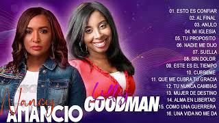 Las 15 mejores canciones de Lilly Goodman, Nancy Amancio - ALABANZAS CRISTIANAS MIX