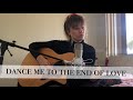 Dance Me To The End Of Love - Leonard Cohen (Cover by Zoe Miller)