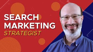 What's a Search Marketing Strategist?