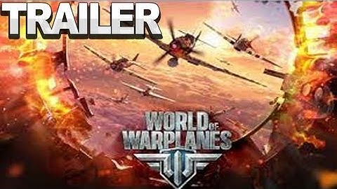 World of Warplanes - Gameplay Trailer